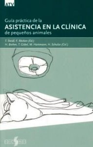 guia-practica-de-la-asistencia-en-la-clinica-de-pequenos-animales-thomas-steidl-ediciones-s